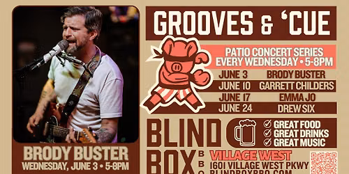 Free Concert Series: Brody Buster on Wednesday, JUNE 3 from 5-8PM at Village West
