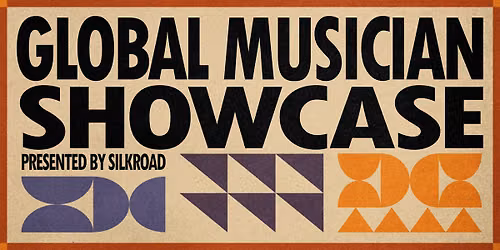 Silkroad Presents: Global Musician Showcase | August 18