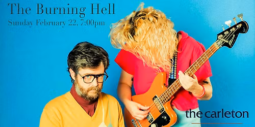 The Burning Hell Live at The Carleton