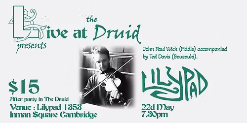 Live at the Druid presents John Paul Wick & Ted Davis