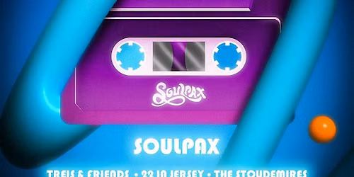 Pax Fest: SOULPAX, TREIS AND FRIENDS, 22 IN JERSEY, ELM COURT
