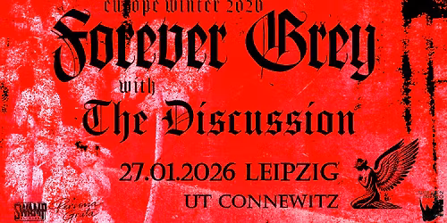 Forever Grey (US) + The Discussion (US) | Darkwave - Coldwave - Postpunk \u25e5\u25e3 UT Connewitz, Leipzig