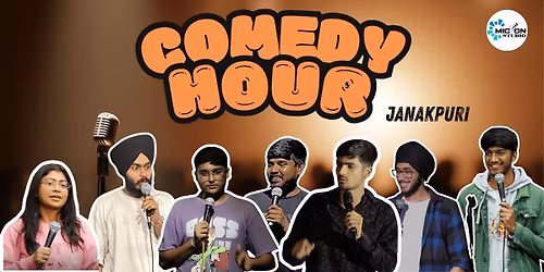 Comedy Hour - Janakpuri Comedy Mic