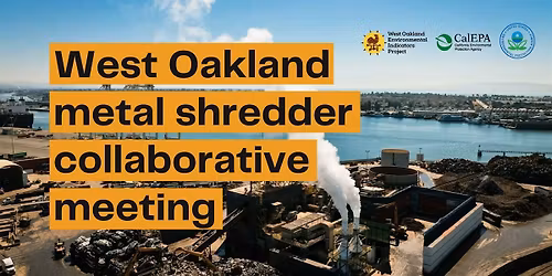 May West Oakland Metal Shredder Collaborative meeting