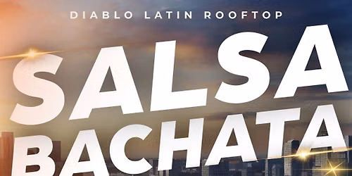 Diablo Latin Rooftop: Friday Latin Night!