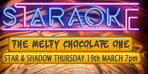 STARAOKE - THE MELTY CHOCOLATE ONE