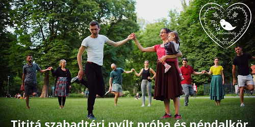 Titit\u00e1 szabadt\u00e9ri pr\u00f3ba \u00e9s n\u00e9pdalk\u00f6r a Margitszigeten