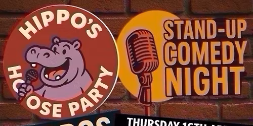 Hippo\u2019s Hoose Party Stand Up Comedy Night!