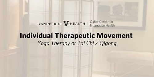 Individual Therapeutic Movement (Yoga or Tai Chi \/ Qigong)