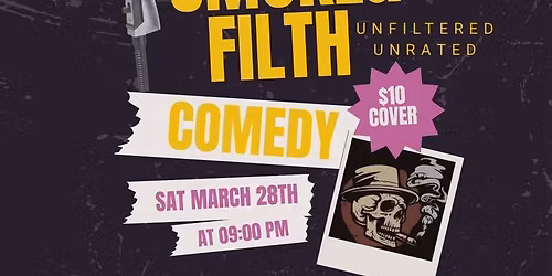 Smoke&Filth Comedy Show
