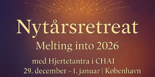 Melting into 2026 - Nyt\u00e5rsretreat i CHAI