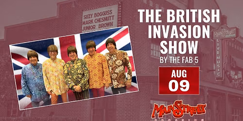 British Invasion Show | by The Fab 5 | LIVE at Main Street Crossing