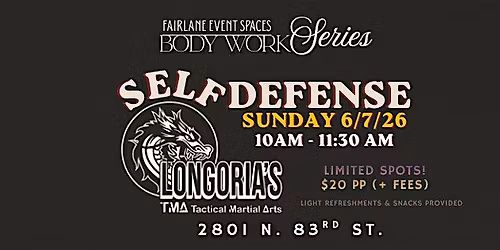 Body Work Series at the Body Shop 2026 - Self Defense with Longoria's BBA