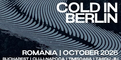 Cold in Berlin at Nemesis Art Club, Timisoara