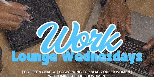 WLW: Work Lounge Wednesday