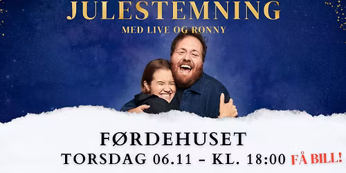 Julestemning med Live og Ronny \/\/ F\u00f8rdehuset (F\u00c5 BILL!)