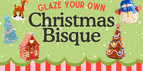 Glaze Your Own Christmas Bisque