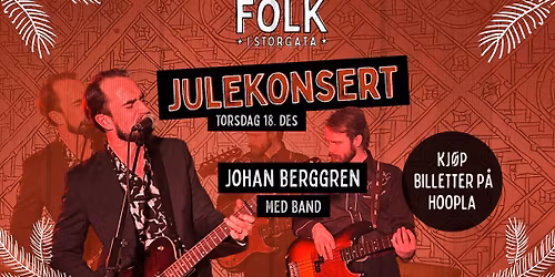 Julekonsert med Johan Berggren m\/band
