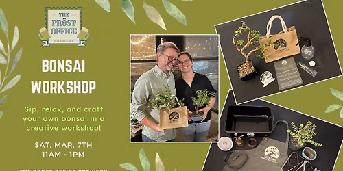 Bonsai Workshop at Prost Office, Milton
