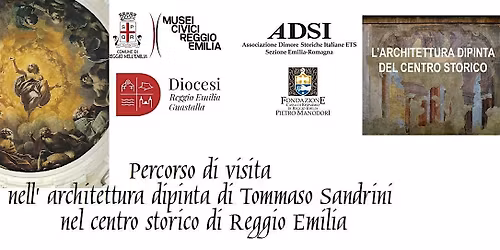 ARCHITETTURA DIPINTA DI REGGIO EMILIA - SAN GIOVANNINO E TOMMASO SANDRINI