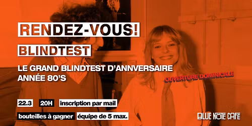Rendez-vous! Ann\u00e9e 80's : Blindtest d'anniversaire (sp\u00e9cial dominical) \u2022 Festival jour 5