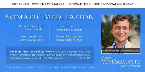 Somatic Meditation (Optional Cinesomatic Review)