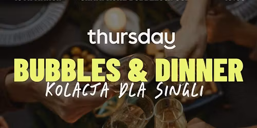 Bubbles & Dinner | Kolacja dla Singli