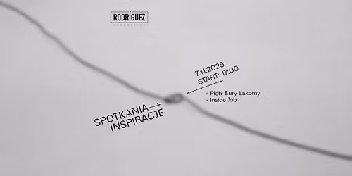 Spotkania Inspiracje \u2192 Piotr Bury \u0141akomy \u2223 Inside Job