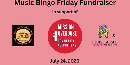 Music Bingo Friday Fundraiser with Cory Cassel in support of Mission Overdose Community Action Team