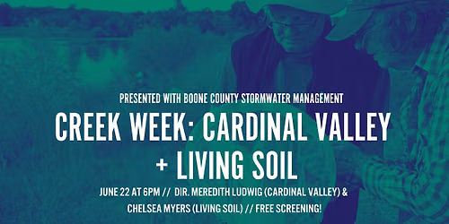 Creek Week: Cardinal Valley + Living Soil