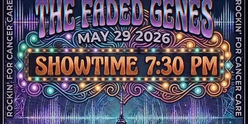 THE FADED GENES ROCKIN' FOR CANCER CARE 
