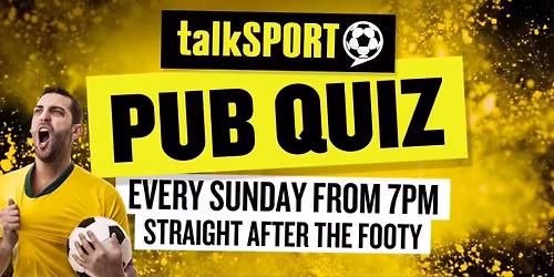 The TalkSport Quiz - EVERY SUNDAY