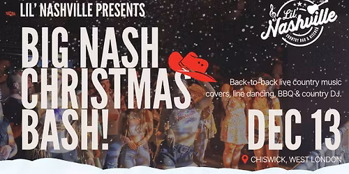 Lil\u2019 Nashville \u2013 Big Nash Bash Event, Live Country Covers, Multiple Live Artists, Line Dancing & DJ