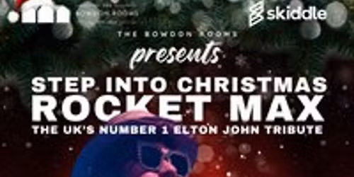 Elton John: Step Into Christmas with Rocket Max