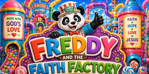 Freddy and the Faith Factory- VBS