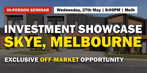 Investment Showcase - Skye, Melbourne