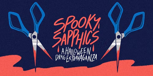Spooky Sapphics | A Halloween Drag Extravaganza