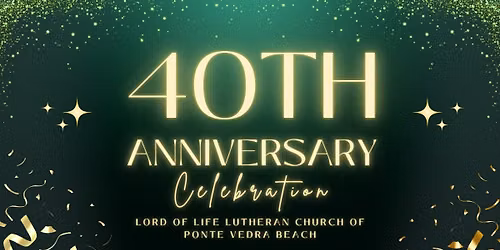 40th Anniversary Celebration