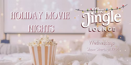 The Jingle Lounge: Holiday Movie Nights