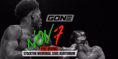 PRO BOXING: November Reign: Stockton Memorial Civic Auditorium