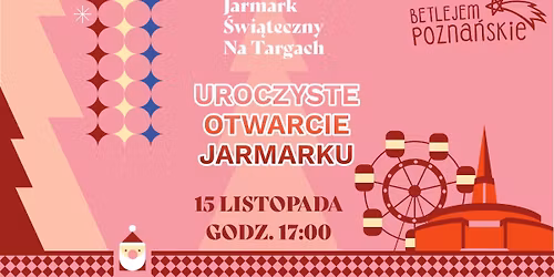 Uroczyste otwarcie Jarmarku \u015awi\u0105tecznego