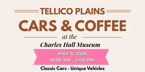 Tellico Plains Cars & Coffee at the Charles Hall Museum