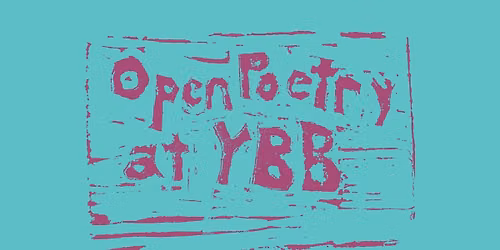 Open Poetry at YBB