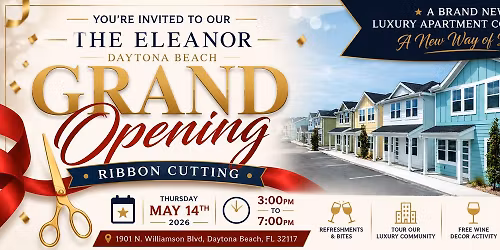\u2728 Grand Opening & Ribbon Cutting Celebration \u2728 The Eleanor Daytona Beach