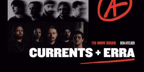 Currents + Erra I Luxembourg