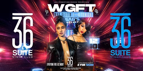 WGFT WEDNESDAYS @ SUITE 36