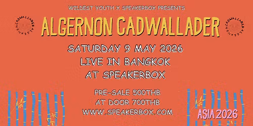 Algernon Cadwallader Live in Bangkok 2026