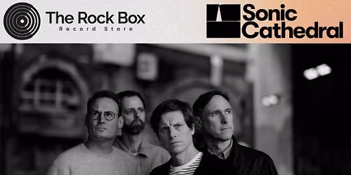 The Early Years Live Instore + Sonic Cathedral DJ