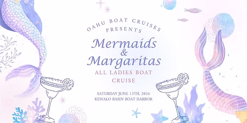 OBC Presents: \u2728 Mermaids and Margaritas