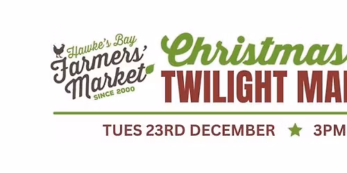 Hawke's Bay Farmers' Market Christmas Twilight Market